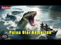 Download Lagu INDO SUB丨Pulau Ular Kematian | Aksi / Thriller / Monster | Bioskop Tiongkok 2025