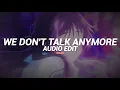 Download Lagu we don't talk anymore - (tiktok version) - charlie puth ft. selena gomez - [edit audio]