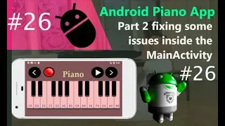 Android Piano App Development Tutorial Part 26 - Fixing some Bug inside the MainActivity