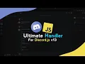 Ultimate Handler For Discord js v13 Episode 0