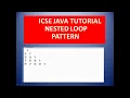 Nested Loop in Java for Icse