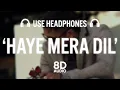 Download Lagu Haye Mera DIL (8D AUDIO) | Alfaaz Feat Yo Yo Honey Singh