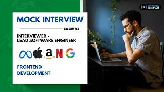 FAANG Mock Interview with Lead Software Engineer Frontend Development