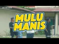 Download Lagu Son Dheztrow - Mulu Manis ft Bento Dpressy,U ELL,Arhy Marung,Carlos Hip Hop (MV)