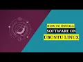 How to Install Software on Ubuntu Linux