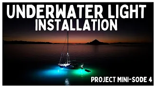 Project Mini-sode 4 | Installing Underwater Lights