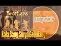 The KID BROTHERS - Kala Sang Surya Gemilang