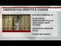 Anderson man arrested charged with exploitation of a minor