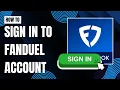 How to Sign in to FanDuel Account - Full Guide 2025