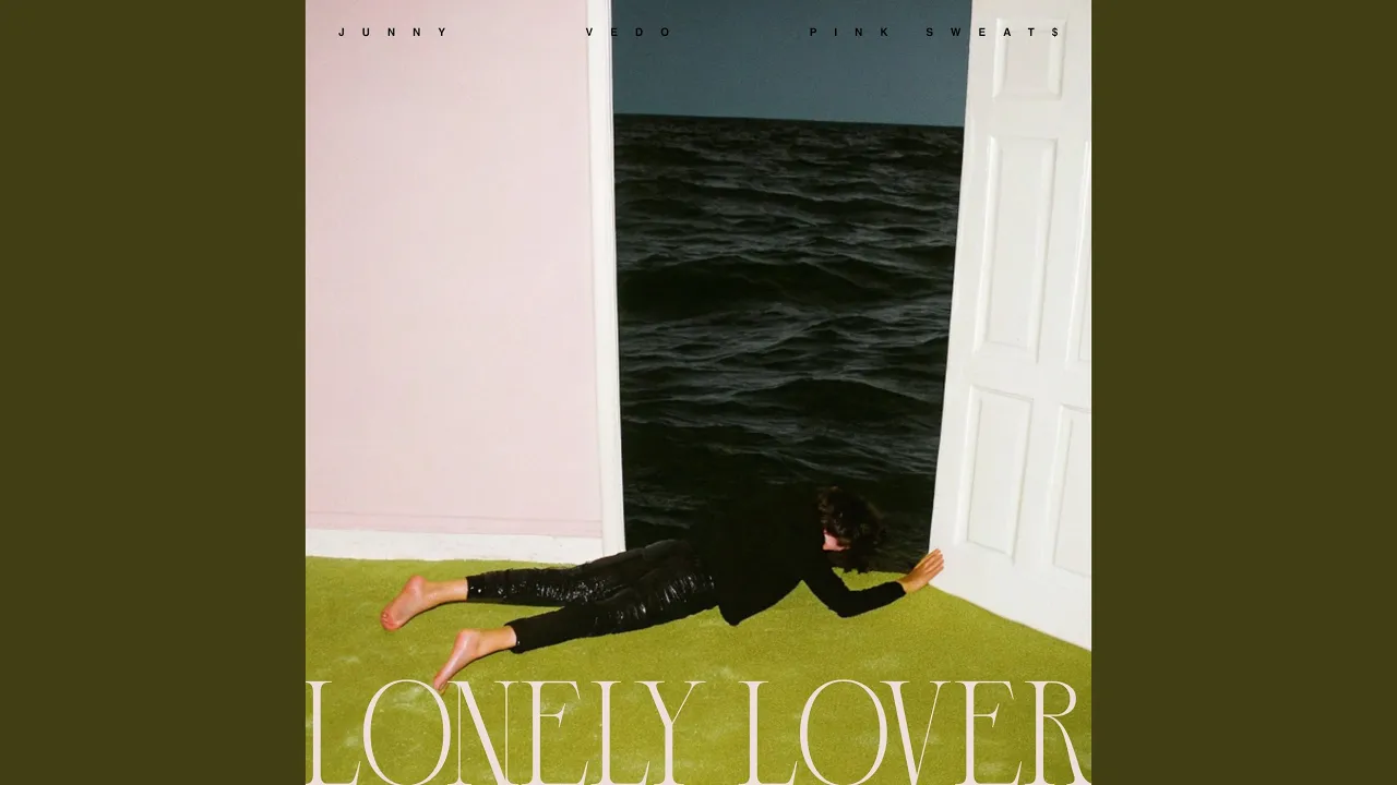 Lonely Lover (Prod. Pink Sweat$) Lonely Lover (Prod. Pink Sweat$)
