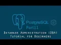 PostgreSQL DBA Tutorial for Beginners Part11