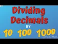 Dividing Decimals by 10 100 and 1000