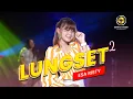 Download Lagu Esa Risty - Lungset 2 (Official Music Video)