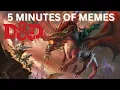 5 Minutes of DND MEMES