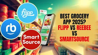 Flipp vs Reebee vs SmartSource - BEST App for Grocery Deals in 2025