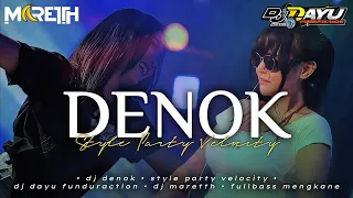 dj denok ora bakal cukup lautan mangsi style party velocity ft dj maretth