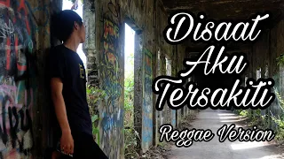 Download Disaat Aku Tersakiti Reggae Cover IMp MP3