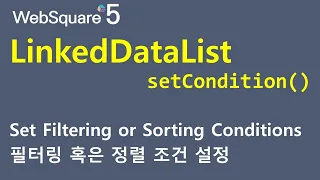 LinkedDataList - setCondition GridView WebSquare5
