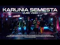 Download Lagu The Changcuters - Karunia Semesta (Official Music Video)