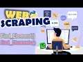 Web Scraping Understanding the find - element function in Selenium for Python Part
