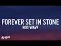 Rod Wave - Forever Set In Stone