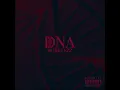 DNA - Bobbyezz