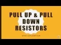 What Are Pull Up Pull Down Resistors
