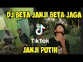 Download Lagu Dj Beta Janji Beta Jaga -JANJI PUTIH [No Copyright]