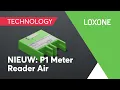 Download Lagu Nieuw: P1 Meter Reader Air | Loxone | 4K