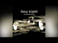 Download Lagu Limp Bizkit - My Generation
