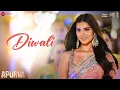 Lagu Diwali - Apurva | Tara Sutaria \u0026 Dhairya Karwa | Vishal Mishra | Kaushal Kishore
