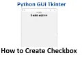 Checkbox in Tkinter Python Tkinter GUI Tutorial part7