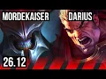 MORDEKAISER vs DARIUS TOP KR Master 26 12