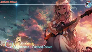 Download [AMP]: Nightcore - Pushed Down MP3