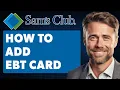 How To Add EBT Card To Sam s Club App Full 2024 Guide