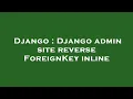Django Django admin site reverse ForeignKey inline