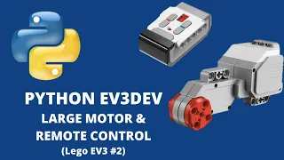 Python Lego EV3DEV Large Motor and Remote Control Lego EV3