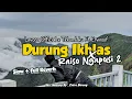 Lagu Durung Ikhlas x Raiso Ngapusi 2 - Lavora Official Ft Tekomlaku Ft Ervinsof - (Slow+Reverb) CDROBRNG🎧