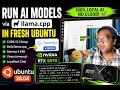 Running AI Models via llama cpp in Fresh Ubuntu CUDA RTX 5070 Setup