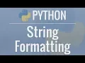 Python Tutorial String Formatting - Advanced Operations for Dicts Lists Numbers and Dates