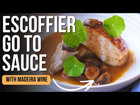 The Power of Madeira Wine and the sauce Escoffier’s kept using