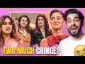 Two Much Cringe ft. Bollywood Wives