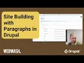 Site Building with Paragraphs in Drupal