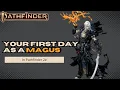 Your First Day as a Magus in Pathfinder Second Edition
