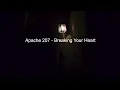 Apache 207 - Breaking Your Heart (Letra/Lyrics) | Official Music Video