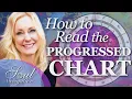 How to Read the Progressed Chart Use the Progressed Chart to Make Predictions about Your Life