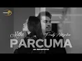 MITHA TALAHATU feat FRESLY NIKIJULUW - PARCUMA