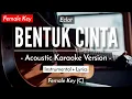 Download Lagu Bentuk Cinta (Karaoke Akustik) - Eclat (Female Key | HQ Audio)