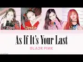 Download Lagu as if it's your last - BLACKPINK 1 hours
