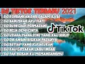 Lagu DJ KORBANKAN DIRI DALAM ILUSI X HARUSKAH AKU MATI X BUIH JADI PERMADANI FULL ALBUM PART 3